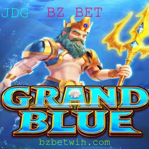 Explorando o Universo de GRANDBLUE e as Oportunidades de BZ BET